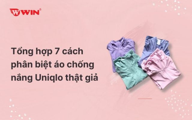 Tổng hợp 7 cách phân biệt áo chống nắng Uniqlo thật giả