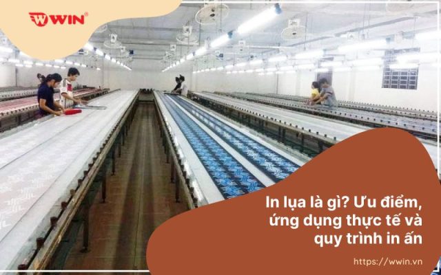 In lụa là gì? Ưu điểm, ứng dụng thực tế và quy trình in ấn