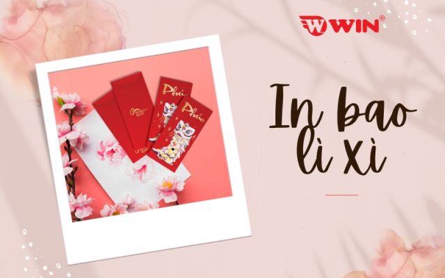 Quy cách in bao lì xì Tham khảo một số mẫu bao lì xì bắt mắt