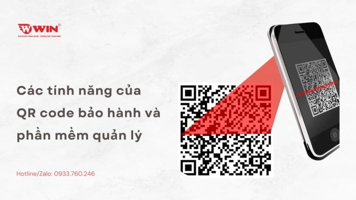 Tính năng hữu ích của QR code bảo hành và phần mềm quản lý